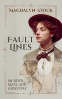 Fault Lines: A San Francisco Historical Mystery B0GMFVD5G3 Book Cover