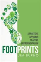 Footprints : A Practical Approach to Active Environmentalism 1532078927 Book Cover