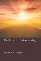 The Road to Understanding 151762360X Book Cover