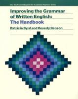 Improving the Grammar of Written English: The Handbook (The Wadsworth English for Academic Purposes Series) 0534096603 Book Cover