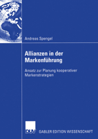 Allianzen in Der Markenfuhrung: Ansatz Zur Planung Kooperativer Markenstrategien 3835000896 Book Cover