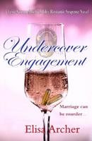 Undercover Engagement (Lexie Sarcone/Michael Riley Romantic Suspense) 1942710143 Book Cover