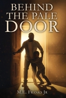 Behind The Pale Door 1966693230 Book Cover