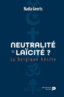 Neutralité ou laïcité ? La Belgique hésite (French Edition) 2875422693 Book Cover