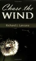 Chase the Wind 1413782949 Book Cover