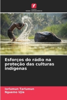 Esforços do rádio na proteção das culturas indígenas (Portuguese Edition) 6208195632 Book Cover