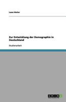Zur Entwicklung der Demographie in Deutschland 3656148015 Book Cover