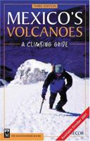 Mexico's Volcanoes: A Climbing Guide 0898860164 Book Cover