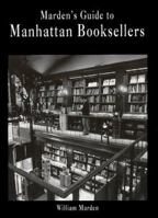 Marden's Guide to Manhattan Booksellers 0963664603 Book Cover