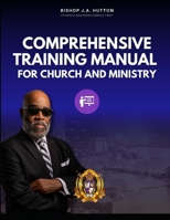 Comprehensive Training Manual for Church and Ministry B0FFZN2MYB Book Cover