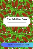 Cute Corn Theme Wide Ruled Line Paper 1697543731 Book Cover