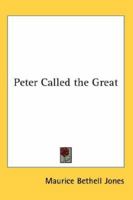 Peter Called the Great 1162789921 Book Cover