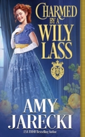 Charmed by a Wily Lass 1648395880 Book Cover