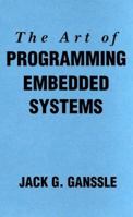 The Art of Programming Embedded Systems 0122748808 Book Cover