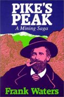 Pikes Peak: Mining Saga 0804005036 Book Cover