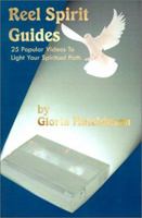 Reel Spirit Guides: 25 Popular Videos to Light Your Spiritual Path 0759622930 Book Cover