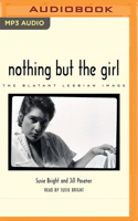 Nothing but the Girl: The Blatant Lesbian Image: A Portfolio and Exploration of Lesbian Erotic Photography 1978695578 Book Cover