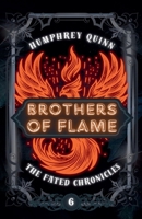 Brothers of Flame (Contemporary Portal Fantasy Adventure) B0CG7VFJ25 Book Cover