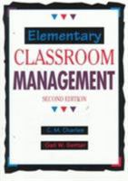 Elementary Classroom Management (5th Edition) 020551071X Book Cover