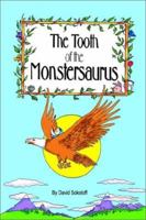 The Tooth of the Monstersaurus 0759690871 Book Cover