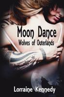 Moon Dance Volumes 1-4 Wolves of Outerlands 1519384750 Book Cover