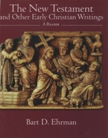 The New Testament and Other Early Christian Writings: A Reader 0195111923 Book Cover
