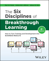 The Six Disciplines of Breakthrough Learning: How to Turn Training and Development Into Business Results 1394285396 Book Cover