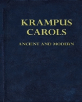 Krampus Carols Ancient And Modern 151775982X Book Cover