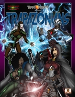 Trapazonians: Rise of Bachura Volume One 165091248X Book Cover