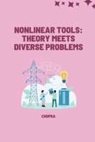 Nonlinear Tools: Theory Meets Diverse Problems 3384222091 Book Cover
