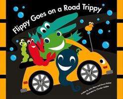 Flippy Goes on a Road Trippy (Flippy and Friends) 0972585346 Book Cover