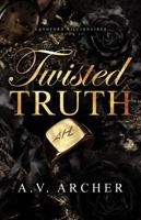 Twisted Truth: The Langford Billionaires Book One B0F491FT5M Book Cover