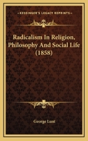 Radicalism In Religion, Philosophy And Social Life 1275704239 Book Cover