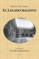 Huellas del Temple - El Legado maldito B08M87RVYN Book Cover
