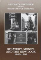 Strategy, Money, and the New Look, 1953-1956 0160509483 Book Cover
