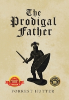 The Prodigal Father 1664224793 Book Cover