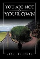 You Are Not Your Own 1466929006 Book Cover