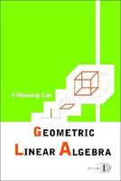Geometric Linear Algebra 9812561323 Book Cover
