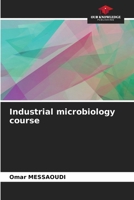 Industrial microbiology course 620808587X Book Cover
