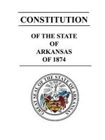 Constitution of The State of Arkansas of 1874 1387131540 Book Cover