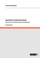 ebay-Käufe im Nicht-EG-Ausland: Was ist zoll- und steuerrechtlich zu beachten? 3656138214 Book Cover