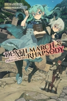 Death March to the Parallel World Rhapsody, Vol. 21 (Light Novel) 1975344014 Book Cover