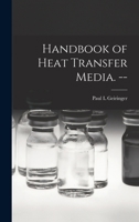 Handbook of Heat Transfer Media. -- 1014090741 Book Cover