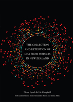 The Collection and Retention of DNA from Suspects in New Zealand 1776560515 Book Cover