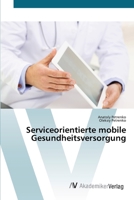 Serviceorientierte mobile Gesundheitsversorgung 6200668949 Book Cover