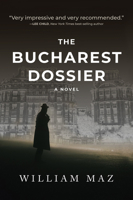 The Bucharest Dossier 1608094766 Book Cover