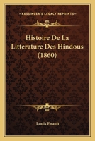 Histoire de La Litta(c)Rature Des Hindous 2013281536 Book Cover