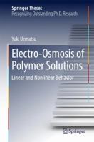 Electro-Osmosis of Polymer Solutions: Linear and Nonlinear Behavior 9811034230 Book Cover