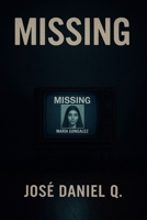 Missing (Spanish Edition) B0FJMR738Z Book Cover