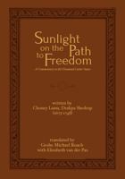 Sunlight on the Path to Freedom: A Commentary to the Diamond Cutter Sutra 1937114090 Book Cover
